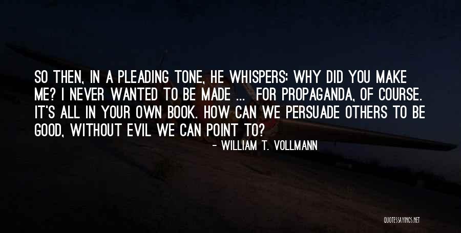 Herault Bezienswaardigheden Quotes By William T. Vollmann Herault Bezienswaardigheden Quotes By William T. Vollmann