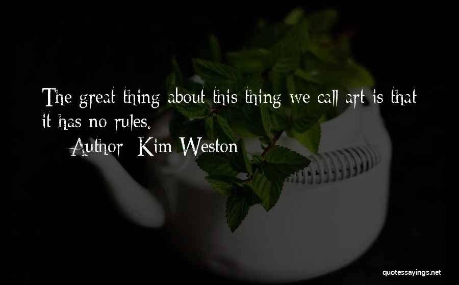 Heraut Koerant Quotes By Kim Weston