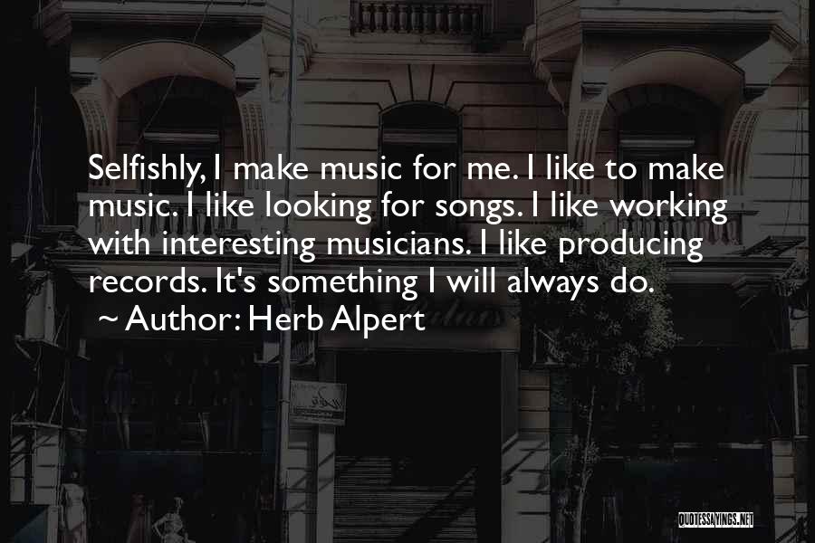 Herb Alpert Quotes 181793