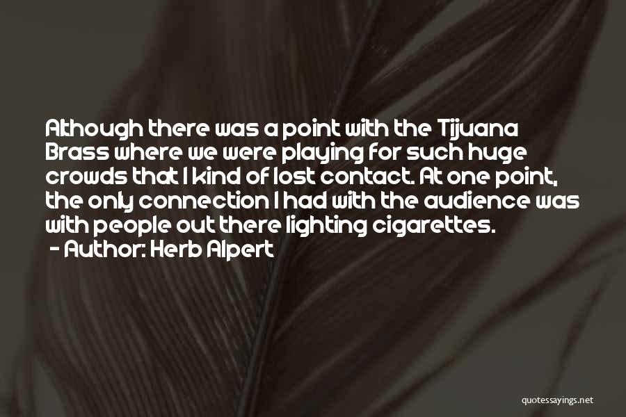 Herb Alpert Quotes 2106489