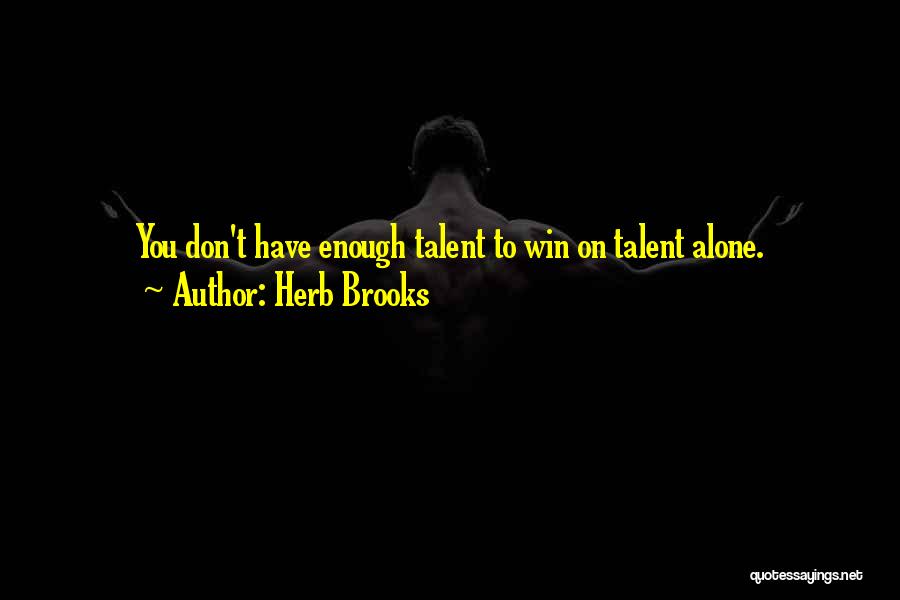 Herb Brooks Quotes 2196287