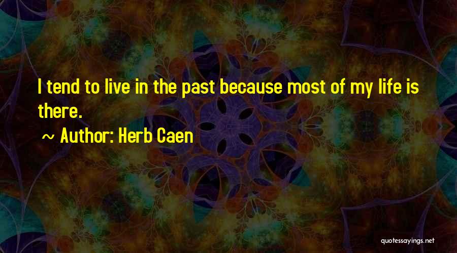 Herb Caen Quotes 1716692