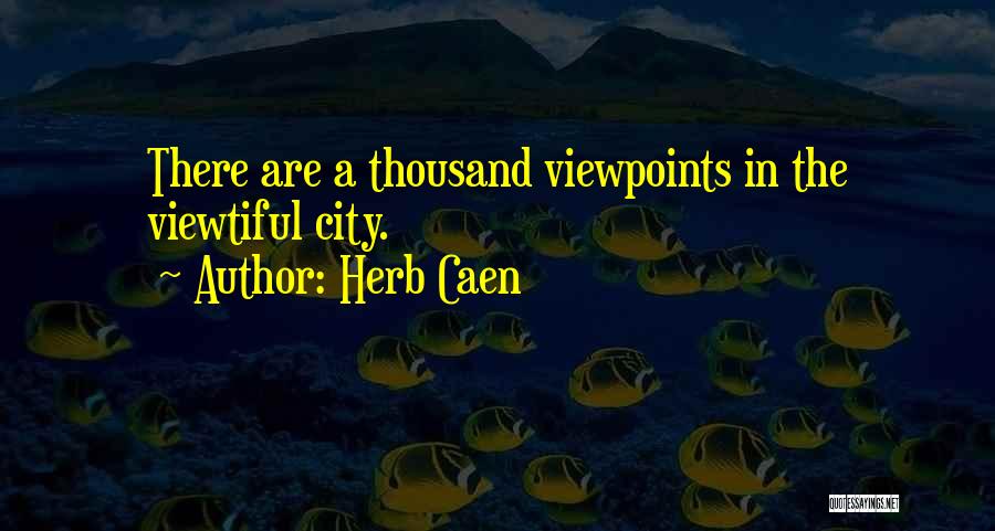 Herb Caen Quotes 543676