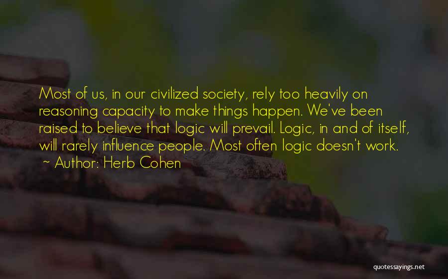 Herb Cohen Quotes 853899