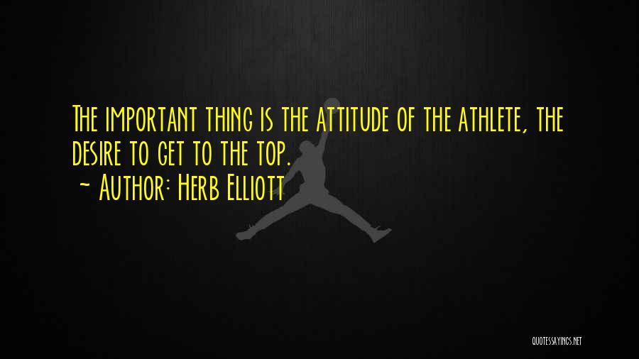 Herb Elliott Quotes 1102728