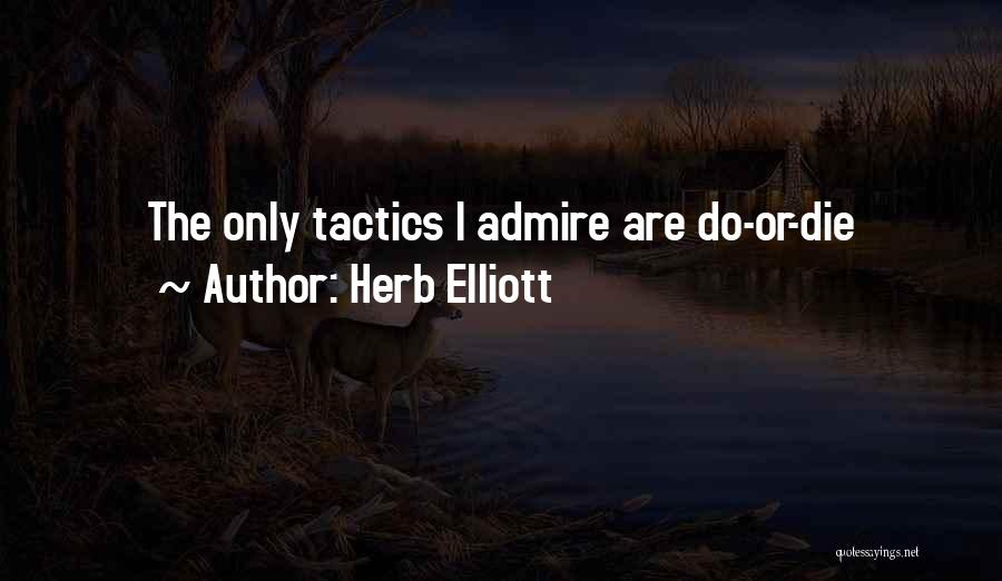 Herb Elliott Quotes 1843253