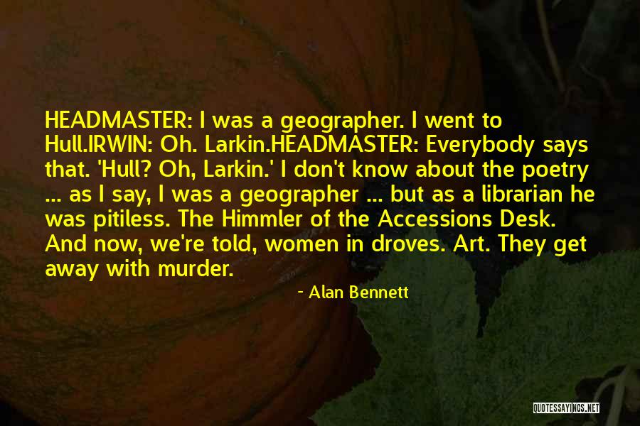 Herb Gardner A Thousand Clowns Quotes By Alan Bennett Herb Gardner A Thousand Clowns Quotes By Alan Bennett