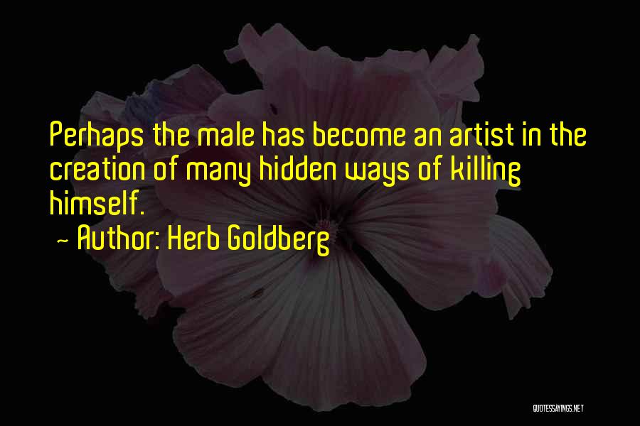 Herb Goldberg Quotes 837241