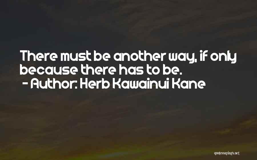 Herb Kawainui Kane Quotes 1763478