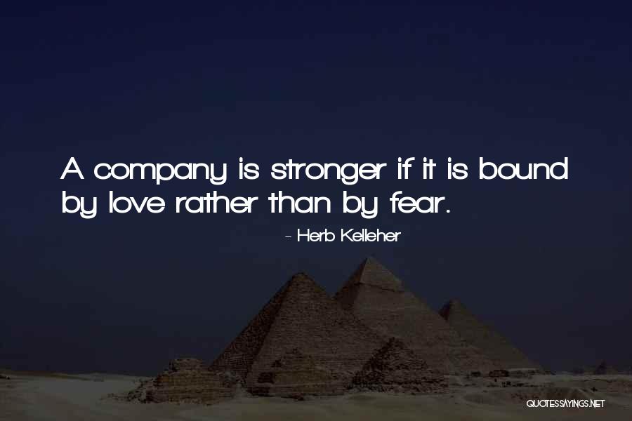 Herb Kelleher Quotes 111899 Herb Kelleher Quotes 111899