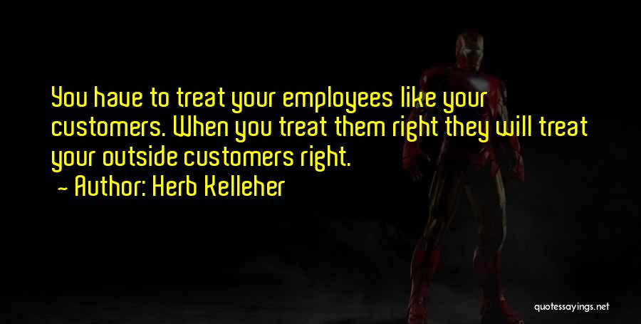 Herb Kelleher Quotes 1719350