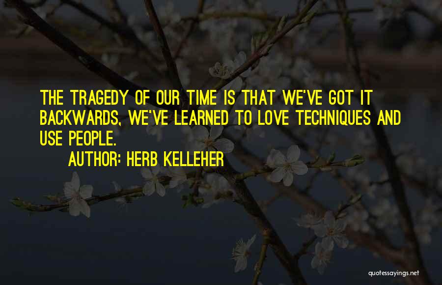 Herb Kelleher Quotes 814928