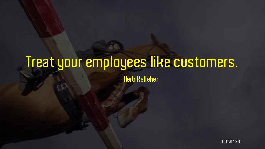 Herb Kelleher Quotes 92830 Herb Kelleher Quotes 92830