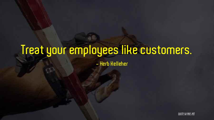 Herb Kelleher Quotes 92830