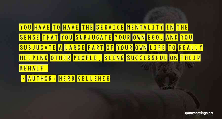 Herb Kelleher Quotes 97510