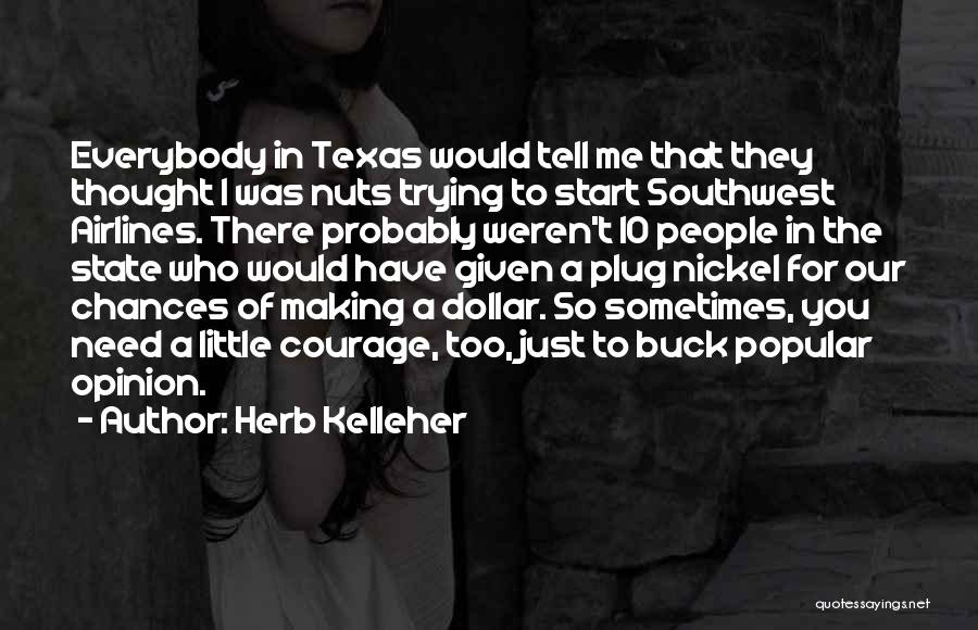 Herb Kelleher Southwest Airlines Quotes By Herb Kelleher