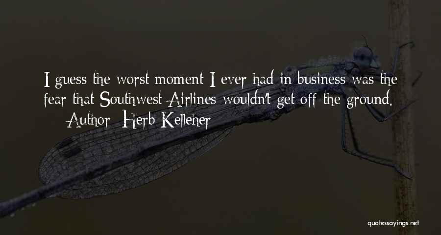 Herb Kelleher Southwest Airlines Quotes By Herb Kelleher