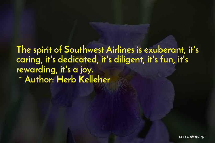 Herb Kelleher Southwest Airlines Quotes By Herb Kelleher