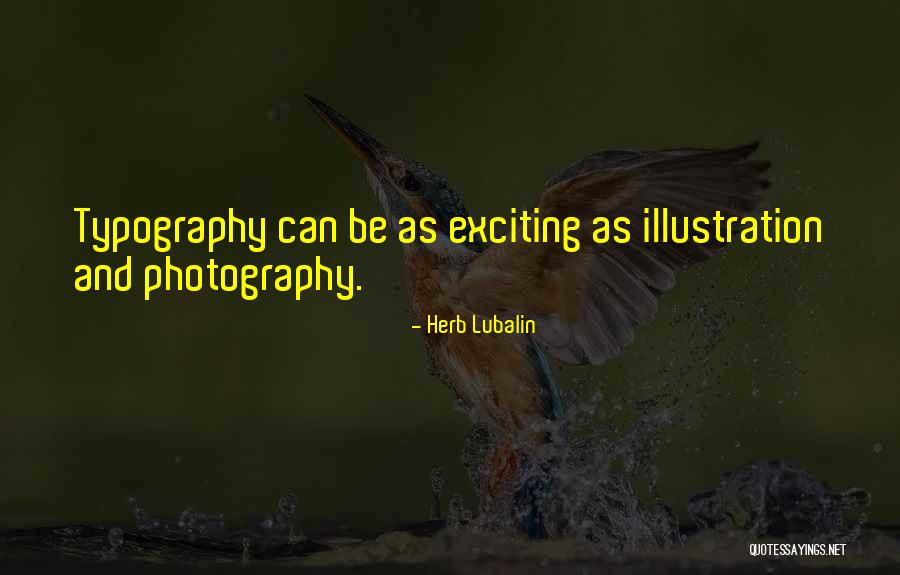 Herb Lubalin Quotes 1969846 Herb Lubalin Quotes 1969846