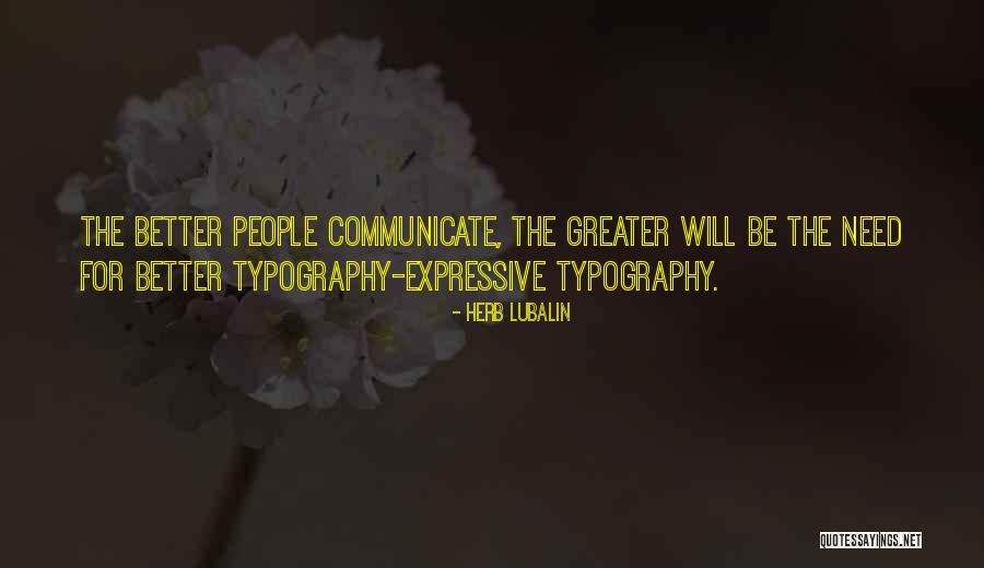 Herb Lubalin Quotes 488346 Herb Lubalin Quotes 488346