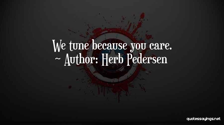 Herb Pedersen Quotes 320475