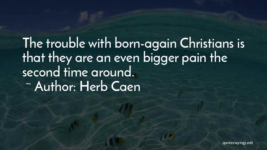 Herb Quotes By Herb Caen