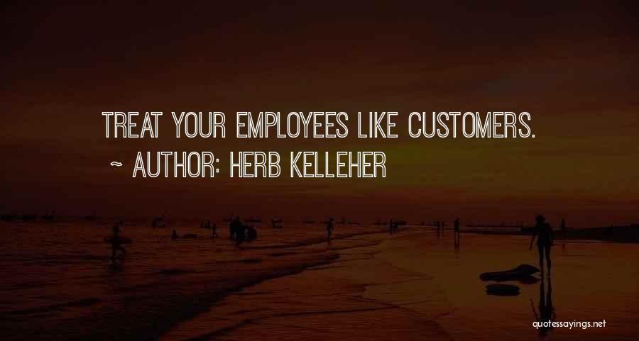 Herb Quotes By Herb Kelleher