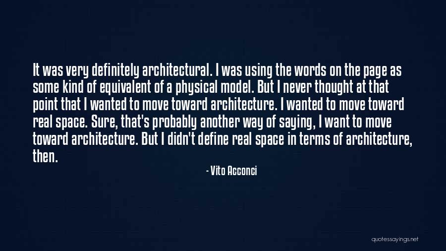 Herb Ria Gyor Quotes By Vito Acconci Herb Ria Gyor Quotes By Vito Acconci