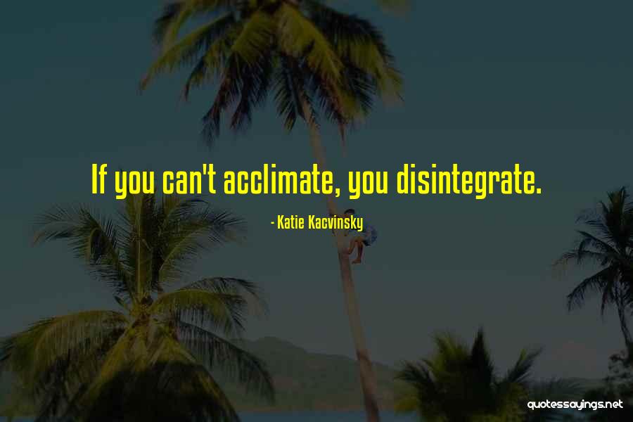 Herbage Quotes By Katie Kacvinsky Herbage Quotes By Katie Kacvinsky