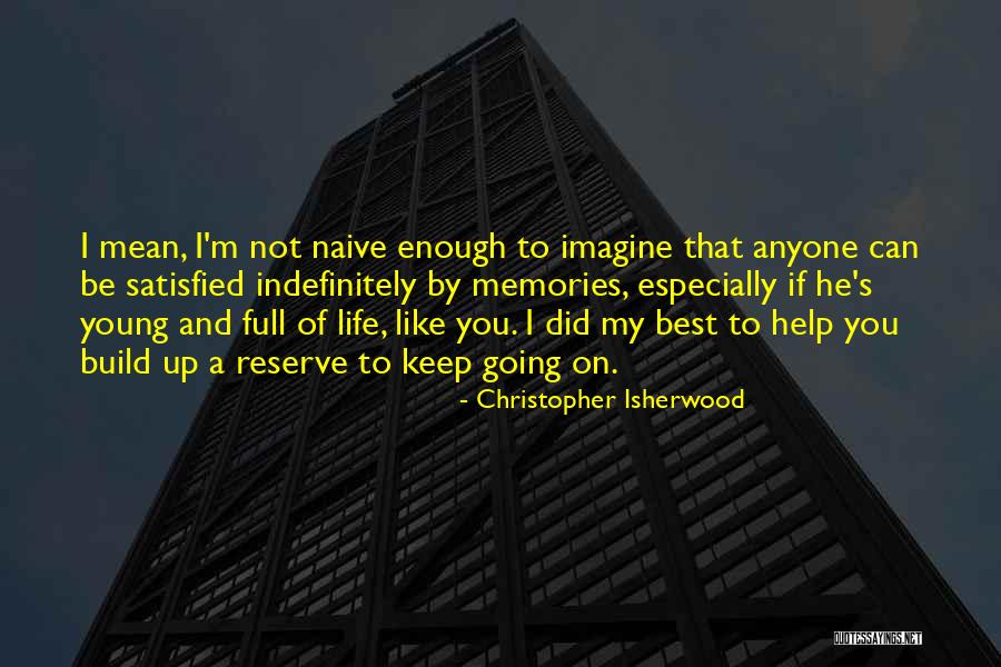 Herbalife Shakes Quotes By Christopher Isherwood Herbalife Shakes Quotes By Christopher Isherwood