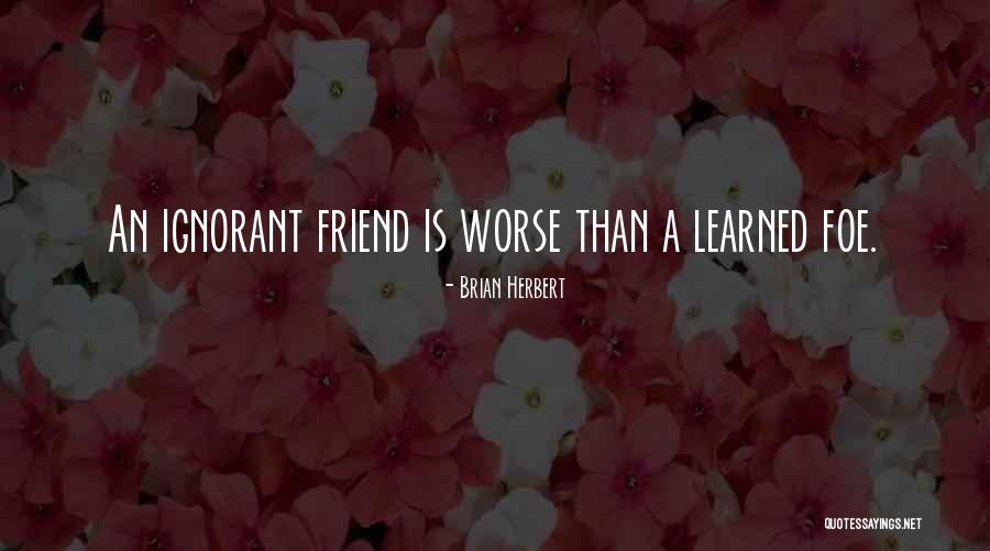 Herbalist And Alchemist Quotes By Brian Herbert Herbalist And Alchemist Quotes By Brian Herbert