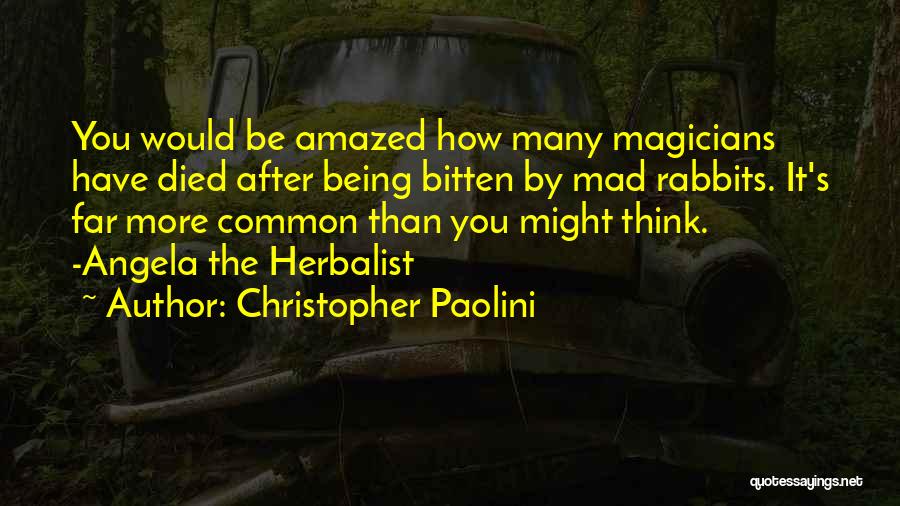 Herbalist Quotes By Christopher Paolini