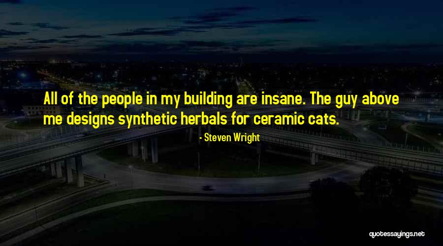 Herbals Quotes By Steven Wright Herbals Quotes By Steven Wright
