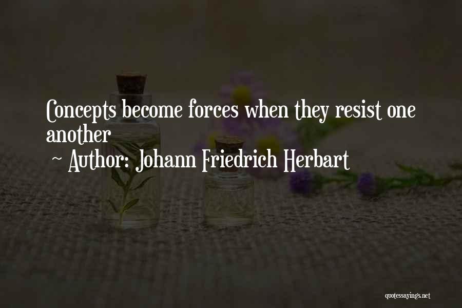 Herbart Quotes By Johann Friedrich Herbart