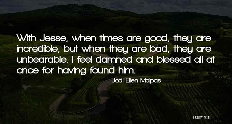 Herbeins Emmaus Quotes By Jodi Ellen Malpas Herbeins Emmaus Quotes By Jodi Ellen Malpas