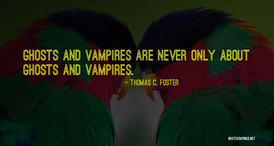 Herbeins Emmaus Quotes By Thomas C. Foster Herbeins Emmaus Quotes By Thomas C. Foster