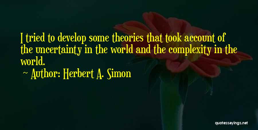 Herbert A. Simon Quotes 108321