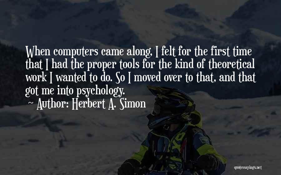 Herbert A. Simon Quotes 781758