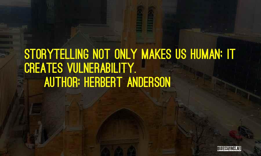 Herbert Anderson Quotes 2004569