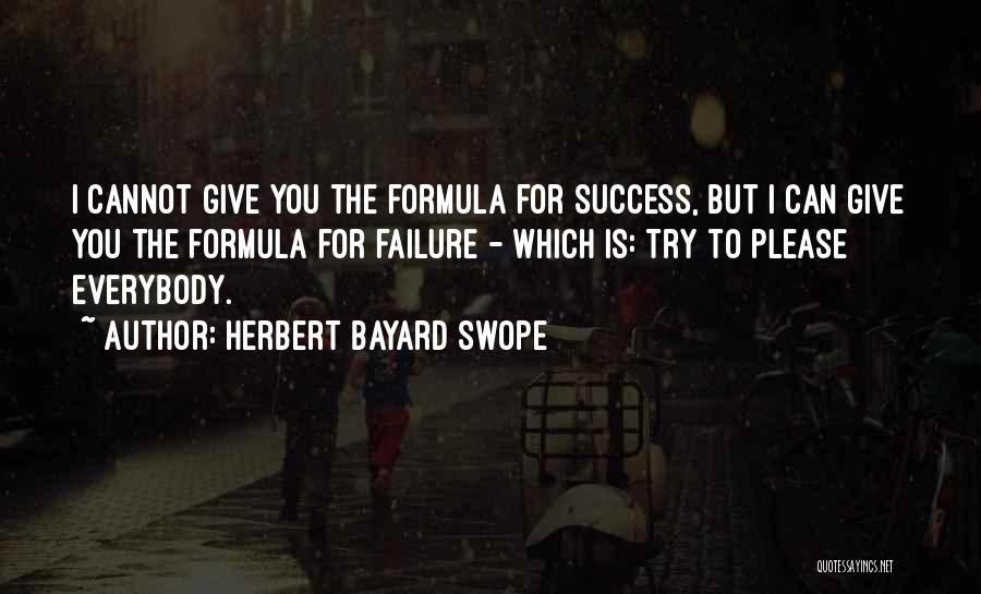 Herbert Bayard Swope Quotes 1507713