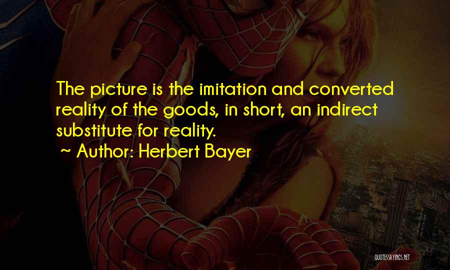 Herbert Bayer Quotes 1880819