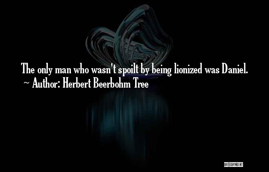 Herbert Beerbohm Tree Quotes 1043053