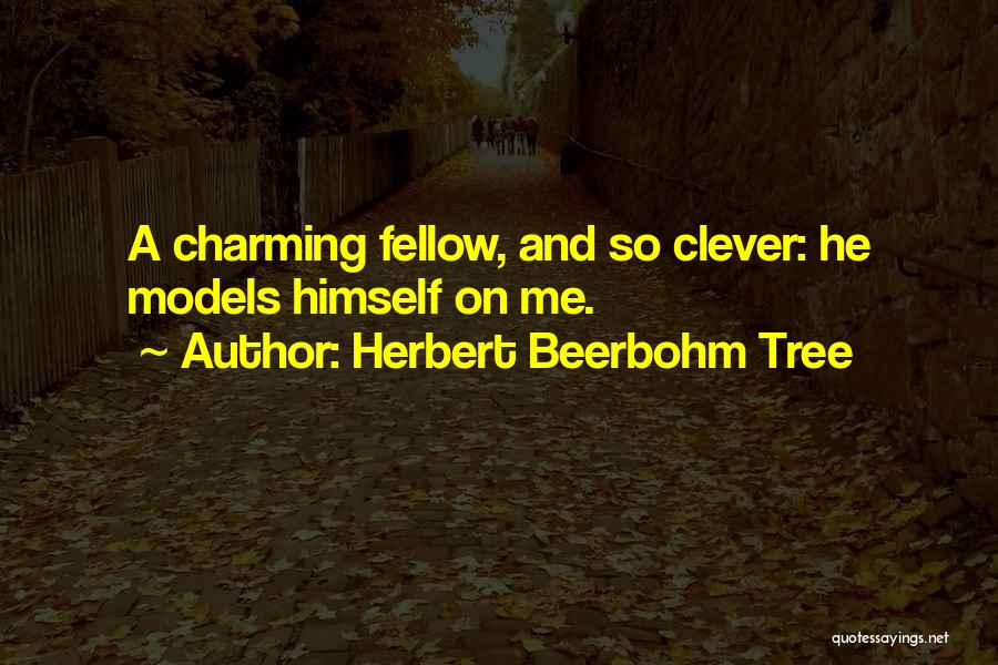 Herbert Beerbohm Tree Quotes 2041934