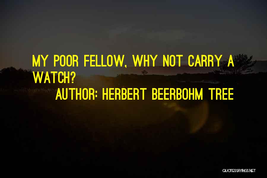 Herbert Beerbohm Tree Quotes 374658