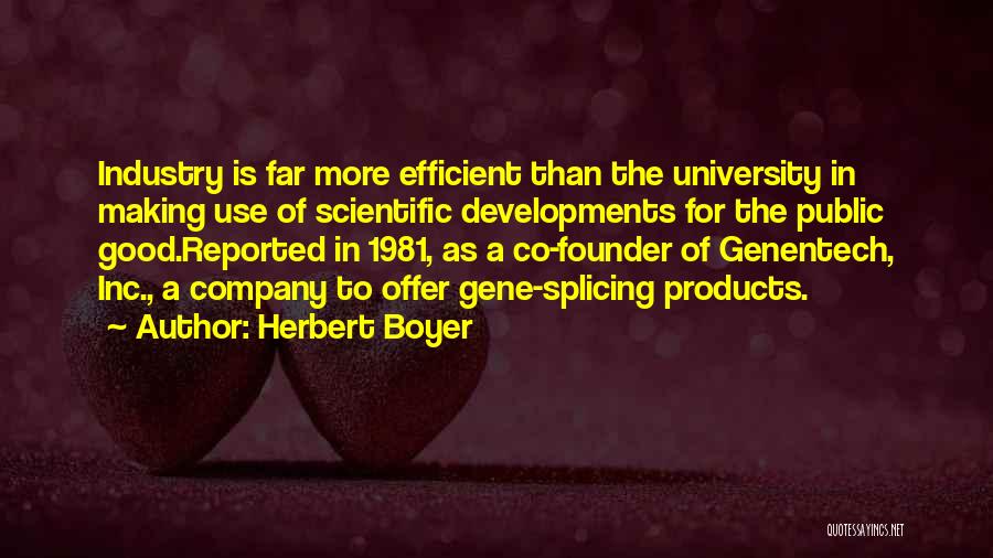 Herbert Boyer Quotes 662396