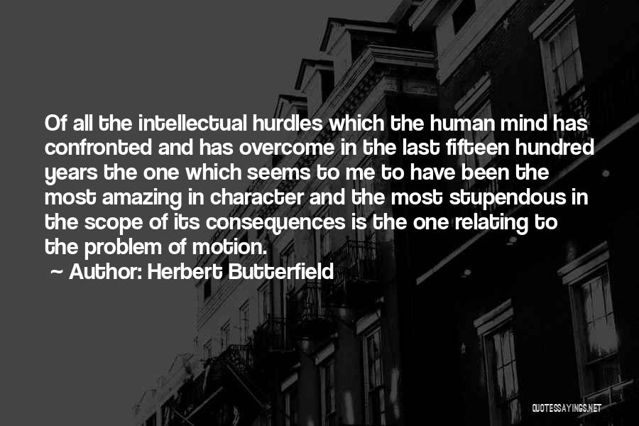 Herbert Butterfield Quotes 1133690