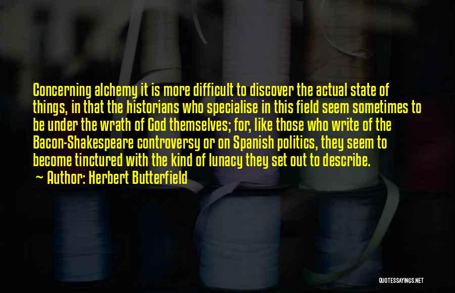 Herbert Butterfield Quotes 384629