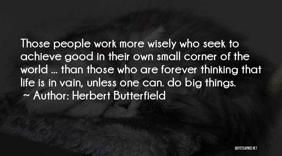 Herbert Butterfield Quotes 542918