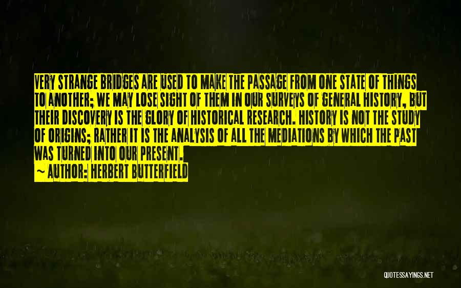 Herbert Butterfield Quotes 566793