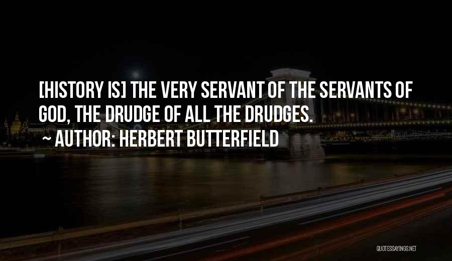 Herbert Butterfield Quotes 733250